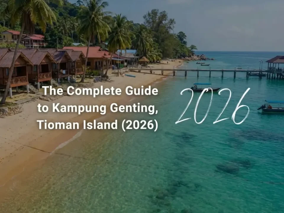The Complete Guide to Kampung Genting, Tioman Island (2026)